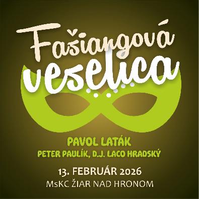 FAŠIANGOVÁ VESELICA 2026