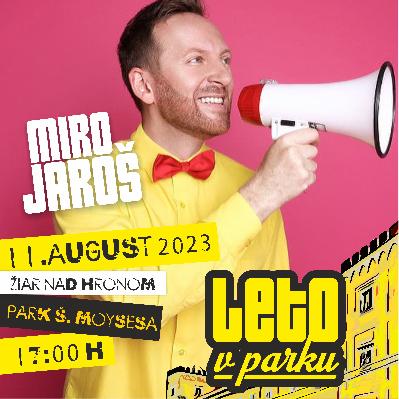 LETO V PARKU: MIRO JAROŠ