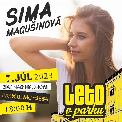 LETO V PARKU: SIMA MAGUŠINOVÁ