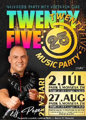 TWENTY FIVE JUL PARTY