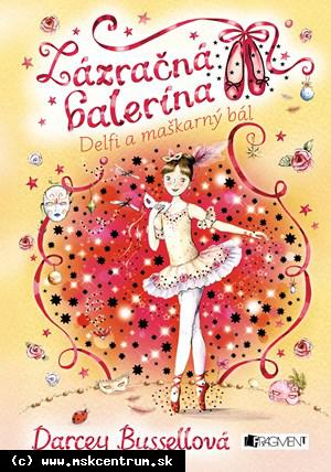 Darcey Bussell - Listovanie Zázračná balerína Delfi a maškarný bál