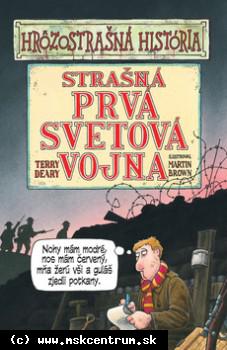 Terry Deary - Strašná Prvá svetová vojna