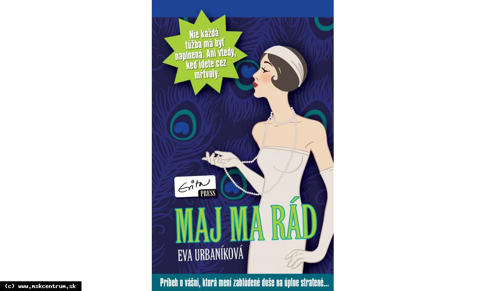 Eva Urbaníková - Maj ma rád