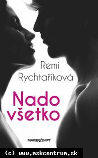 Remi Rychtaříková - Nadovšetko