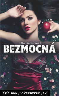 Dominika Würll - Bezmocná