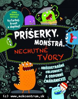 Jason Loobrik - Príšerky, monštrá, nechutné tvory
