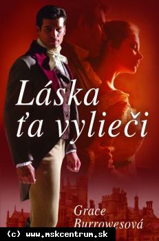 Grace Burrowesová - Láska ťa vylieči
