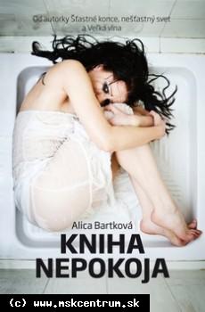 Alica Bartková - Kniha nepokoja