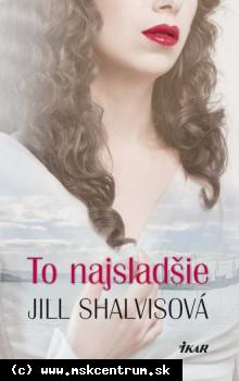 Jill Shalvisová - To najsladšie