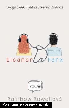 Rainbow Rowellová - Eleanor a Park