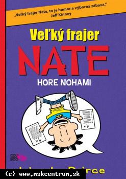 Lincoln Peirce - Veľký frajer Nate hore nohami
