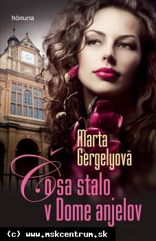 Gergelyová Marta - Čo sa stalo v dome anjelov