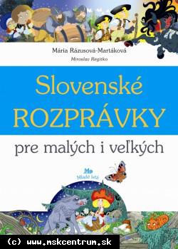 Mária Rázusová-Martáková - Slovenské rozprávky pre malých a veľkých