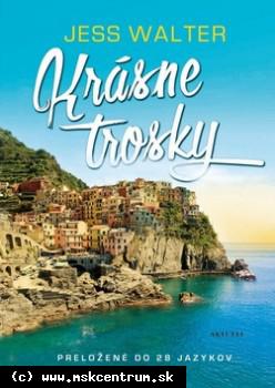 Jess Walter - Krásne trosky