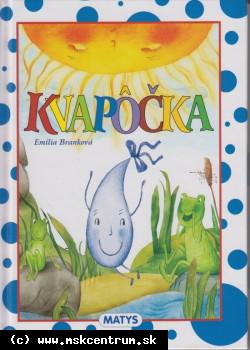 Emília Branková - Kvapôčka
