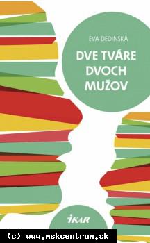 Eva Dedinská - Dve tváre dvoch mužov