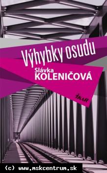 Slávka Koleničová - Výhybky osudu