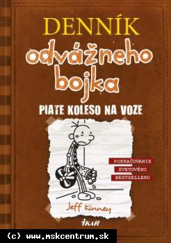 Jeff Kinney - Denník odvážneho bojka 7. Piate koleso na voze