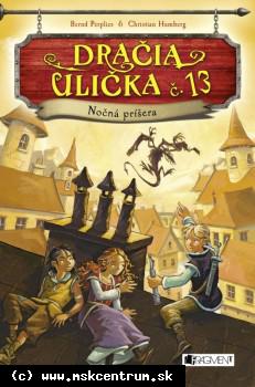 Bernd Perplies; Christian Humbeg - Dračia ulička č. 13. Nočná príšera.