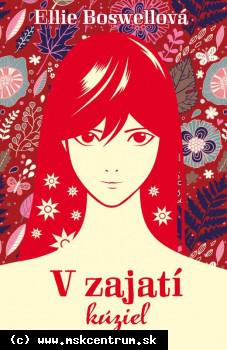 Ellie Boswellová - V zajatí kúziel ( Čarodejnica z Turlinghamu )