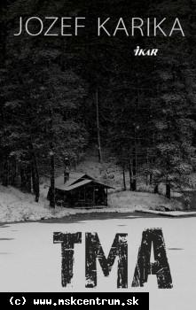 Jozef Karika - Tma