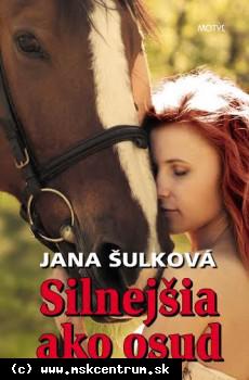 Jana Šulková - Silnejšia ako osud