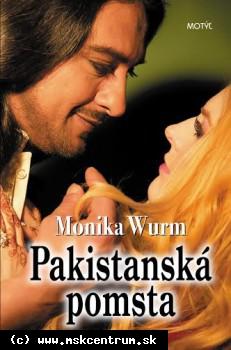 Monika Wurm - Pakistanská pomsta