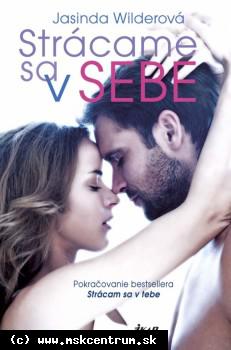 Jasinda Wilderová - Strácame sa v sebe
