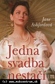 Jane Ashford - Jedna svadba nestačí