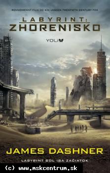 James Dashner - Labyrint 2: Zhorenisko