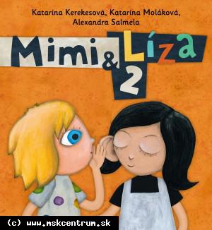 Alexandra Salmela, Katarína Kerekesová - Mimi a Líza 2