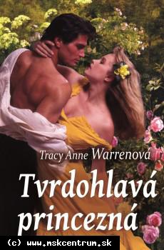 Tracy Anne Warrenová - Tvrdohlavá princezná