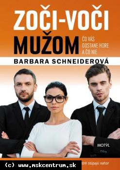 Barbara Schneiderová - Zoči-voči mužom