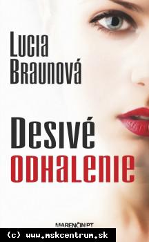 Lucia Braunová - Desivé odhalenie