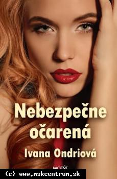 Ivana Ondriová - Nebezpečne očarená