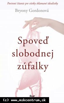 Bryony Gordonová - Spoveď slobodnej zúfalky