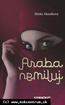 Mirka Manáková - Araba nemiluj