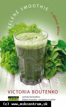 Victoria Boutenko - Zelené smoothie- 7-dňový detox