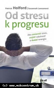 Susannah Holford a Patrick Lawsonová - Od stresu k progresu