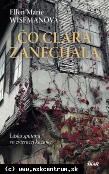 Ellen Marie Wisemanová - Čo Clara zanechala