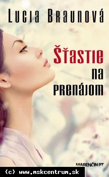 Lucia Braunová - Šťastie na prenájom