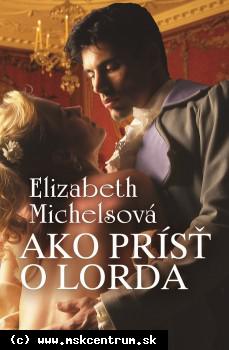 Elizabeth Michelsová - Ako prísť o lorda