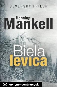 Henning Mankell - Biela levica