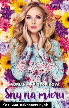 Adriana Krištofíková - Sny na mieru