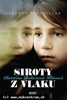 Christina Bakerová Klinová - Siroty z vlaku