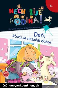 Christine Sagnier - Deň, ktorý sa nezačal dobre - Nech žije rodina!