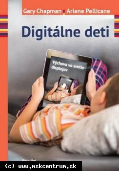 G. Chapman, A. Pellicaneová - Digitálne deti, Výchova vo svetle displejov
