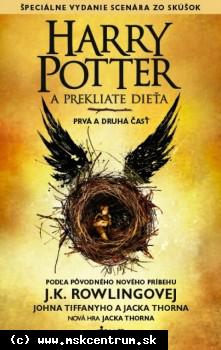 J.K. Rowlingová, John Tiffany, Jack Thorne - Harry Potter a prekliate dieťa