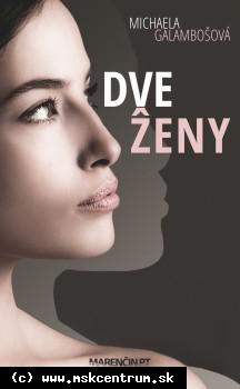 Michaela Galambošová - Dve ženy