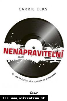 Carrie Elks - Nenapraviteľní